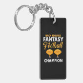 Terug naar Funny Quote Fantasy Football Champion Sleutelhanger (Voorkant Links)
