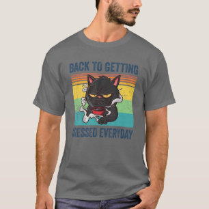 Terug naar het indrukken elke dag na het werken vo t-shirt