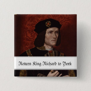 Terug naar King Richard III naar York Vierkante Button 5,1 Cm