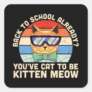 Terug naar school al Kitten Me Cateigenaar Cadeau Vierkante Sticker