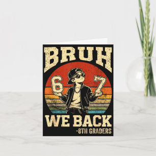 Terug naar school bruh terug 8e leerjaar 6 7 eerst kaart