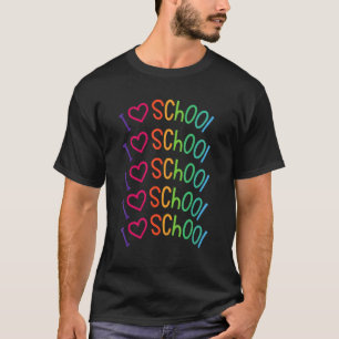 Terug naar School I Love School for Teacher Studen T-shirt