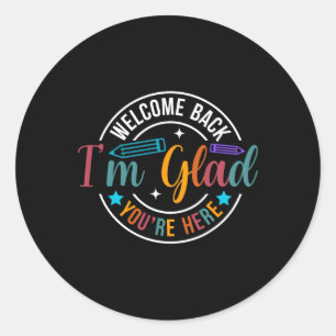 Terug naar school Leraar Welkom terug Ik ben blij  Ronde Sticker