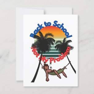 Terug naar school, niet mijn probleem briefkaart