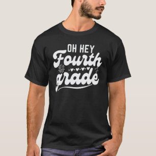 Terug naar school Studenten Leraar Hey 4de Vierde T-shirt
