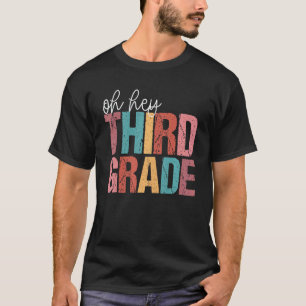 Terug naar school studenten leraar Oh hey 3e derde T-shirt