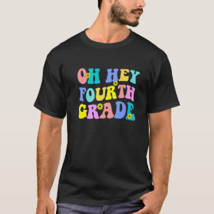 Terug naar school studenten leraren Oh hey 4de vie T-shirt