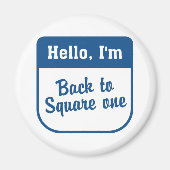 Terug naar vierkant één magneet (Voorkant)