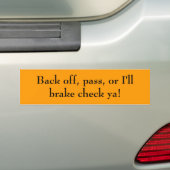 Terug, passeren, of ik zal je remmen! bumpersticker (Op auto)