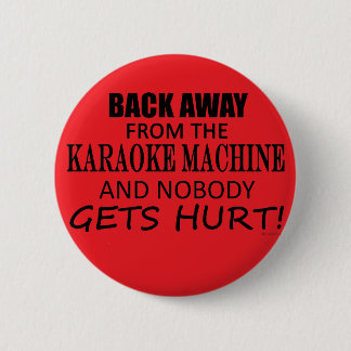 Terug van de Karaoke-machine Ronde Button 5,7 Cm
