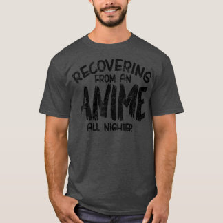 terugwinnen van een dierlijk Al Nighter, Anime Man T-shirt