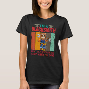 Terwijl ik een smid ben, stop ik niet als ik moe b t-shirt