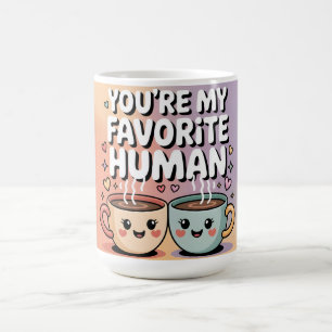 T'es Mon Humain Préféré : Design de Mug à Café Mig