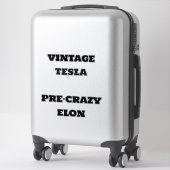  Tesla Pre-Crazy Elon Sticker Decal (Koffer)