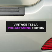  Tesla Pre Ketamine Edition Bumpersticker (Op auto)