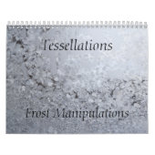 Tessellations Frost Manipulation Calendar Kalender (Hoes)