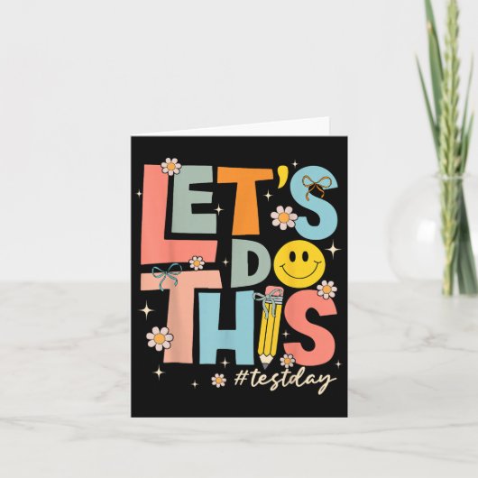 Test Day State Testing Lets Do This Teacher Motiva Kaart (Voorkant)