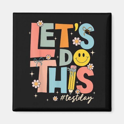 Test Day State Testing Lets Do This Teacher Motiva Magneet (Voorkant)
