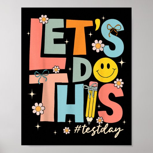Test Day State Testing Lets Do This Teacher Motiva Poster (Voorkant)