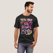Test Day Teacher You Are More Than A Test Score Ti T-shirt (Voorkant volledig)