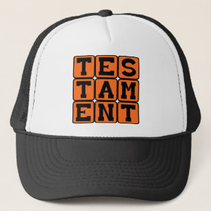Testament, Bewijs van Feit Trucker Pet
