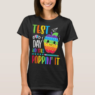 Testdag en toch knallen Rock de test pop het Te T-shirt