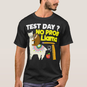 Testdag geen ProbLlama Funny Exam met sloth en ll T-shirt