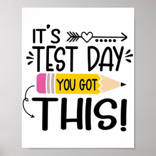 Testdag Het is Testdag Je Kan Het Teacher Stu Poster