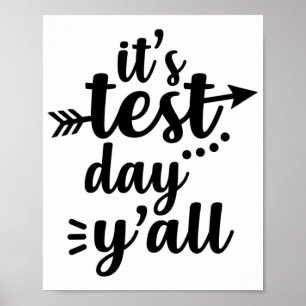 Testdag Het is testdag Yall examen leraar Poster