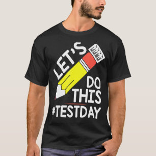 Testdag Leerkrachten doen deze testdag Testi T-shirt
