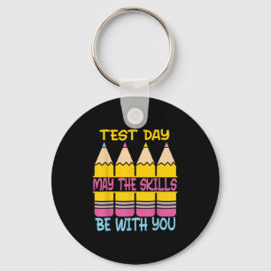 Testdag Moge De Vaardigheden Met Je Zijn Testdag T Sleutelhanger
