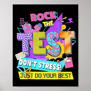 Testdag, Rock de test, geen stress, doe gewoon je Poster