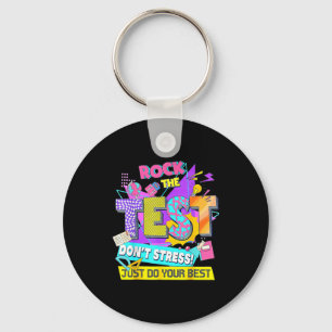 Testdag, Rock De Test Geen Stress Doe Gewoon Je Sleutelhanger