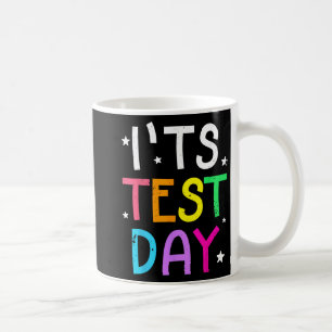 Testdag voor leraar Het is testdag Grappig Koffiemok