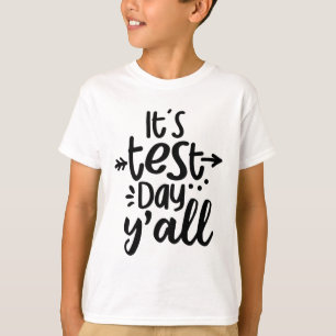 Testdag Yall Schattigee testdag voor leerkrachten T-shirt
