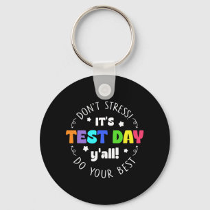 Testen benadrukt niet dat het de testdag is sleutelhanger