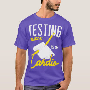 Testen Seizoen is mijn cardio preschool leraar Lan T-shirt
