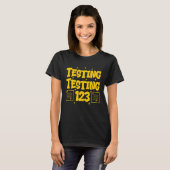 Testen Testen 123 Schattige Test Dag Leraar T-shirt (Voorkant volledig)