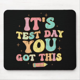 Testing Day It's Test Day You Got This Teacher Stu Muismat