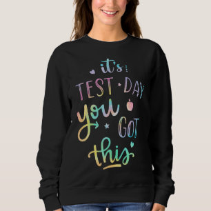 Testing Day It's Test Day You Got This Teacher Stu Trui