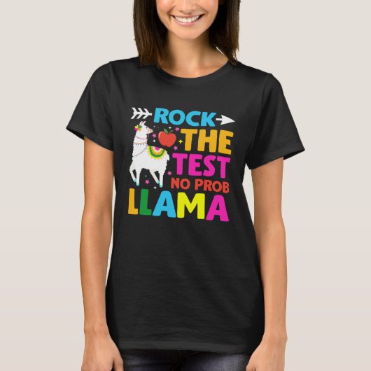 Testing Day Rock the Test Teaching No Prob Llama T T-shirt (Voorkant)