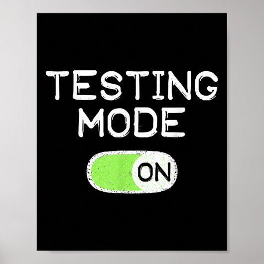 Testing Mode On Funny Test Day Teachers Student Mo Poster (Voorkant)