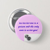 Testosteron versus Estrogen Ronde Button 5,7 Cm (Voorkant /achterkant)