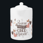 Tetera ,con texto motivador<br><div class="desc">Tetera con dibujo y texto motivador, perfecta para su hogar</div>
