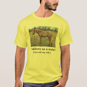 Têtu comme T-shirt de mule