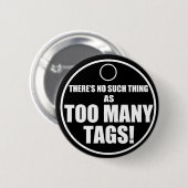 Teveel Labels? Ronde Button 5,7 Cm (Voorkant /achterkant)