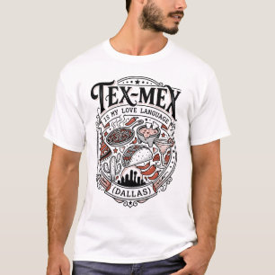Tex Mex Love Language Dallas Skyline Eten T-shirt