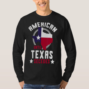 Texaanse Amerikaanse staat tot Texas zich afscheid T-shirt