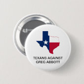 TEXANEN TEGEN GREG ABBOTT GOVERNOR Button (Voorkant /achterkant)