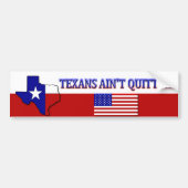 Texans Ain Quitters Bumpersticker (Voorkant)